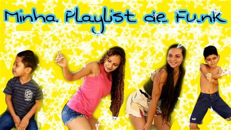 Minha Playlist De Funk Youtube