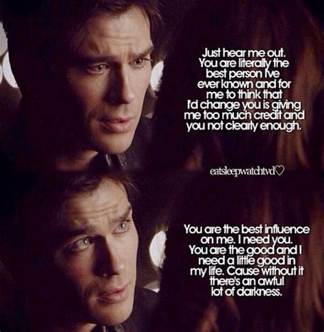 You could certainly argue that this makes stefan responsible for damon's actions as a vampire. 40 Exceptional Damon Salvatore quotes | Tvd quotes ...