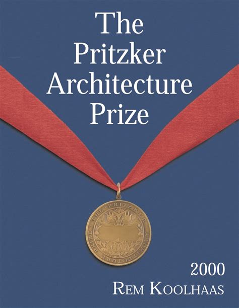 Rem Koolhaas Pritzker Architecture Prize 2000 By Noel Urban Issuu