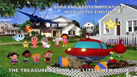 Dora And Boots Adventures With Little Einsteins The Treasure Behind