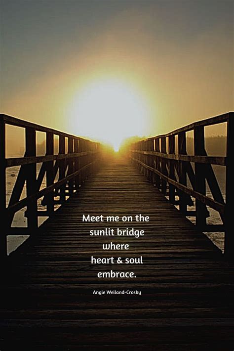 Grief Quotes To Soothe The Soul Grief Quotes Embrace Quotes Bridge