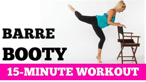 Butt Lift And Slim Thighs 15 Minute Barre Booty Workout For Better Buns Abs And Thighs Youtube