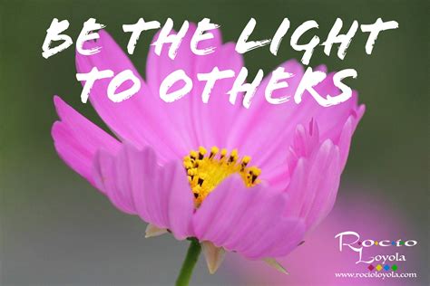 Be The Light To Others Rocioloyola Inspiration Neon Signs Dreams