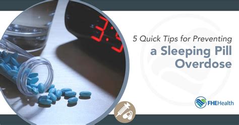 sleeping pill overdose five quick tips for prevention fhe health