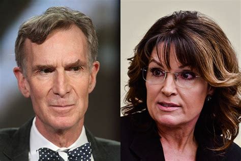 Sarah Palin Doesnt Think Bill Nye The Science Guy Is A Real Scientist