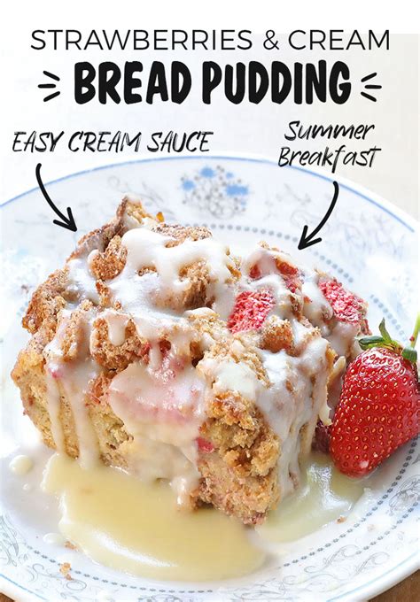 Strawberries And Cream Bread Pudding Cakescottage