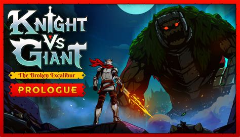 Knight Vs Giant The Broken Excalibur Prologue Steam News Hub