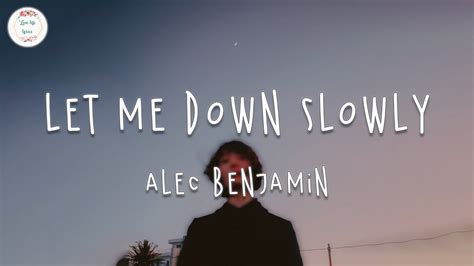 Alec Benjamin Let Me Down Slowly Lyrics Youtube