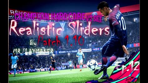 Fifa 21 Ep12 Realistic Sliders Champion Hardcore V2 Set Youtube