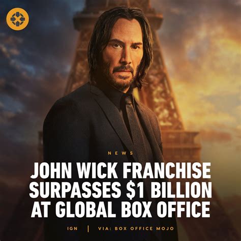 Ign On Twitter John Wick Chapter 4 Is The Most Successful Movie In The Franchise And Has