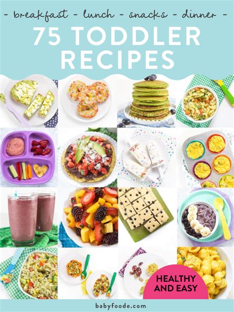 75 Toddler Meals Healthy Easy Recipes Baby Foode Tendig