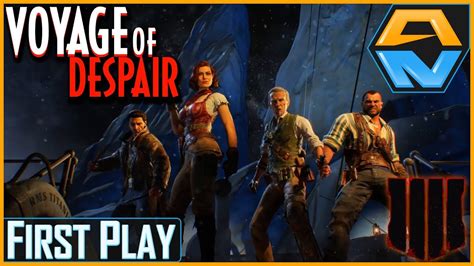 Voyage Of Despair First Play Call Of Duty Black Ops 4 Zombies Youtube