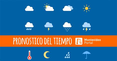 Pronóstico del tiempo ¿cómo estará el tiempo? Pronóstico del tiempo - Montevideo Portall