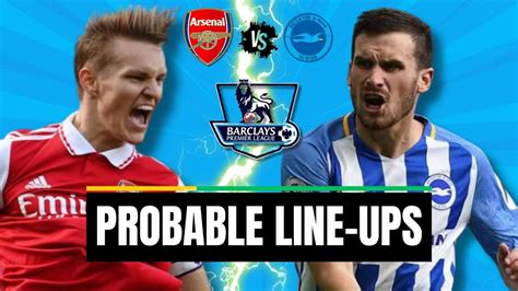 Preview Arsenal Vs Brighton Prediction Team News Lineups