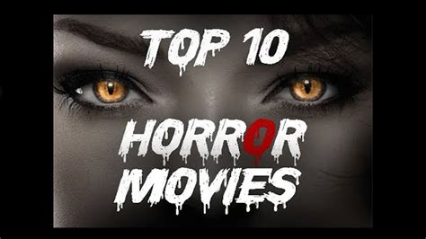 Top 10 Horror Movies Of All The Time Best Horror Hollywood Movies