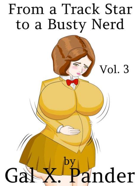 From A Track Star To A Busty Nerd Vol 3 By Gal X Pander Ebook Barnes And Noble®