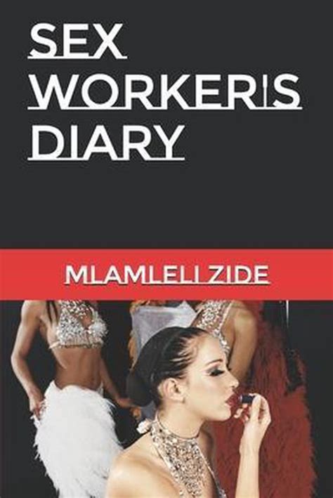 Sex Workers Diary 9781099826955 Mlamleli Zide Boeken