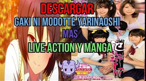 Gaki Ni Modotte Yarinaoshi Live Action Communauté Mcms
