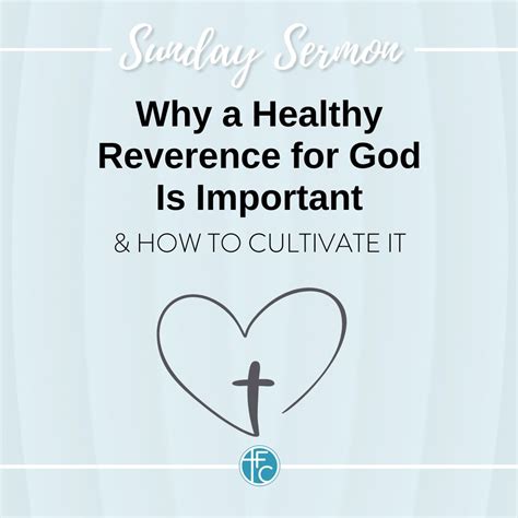 Why A Healthy Reverence For God Is Important And How To Cultivate It