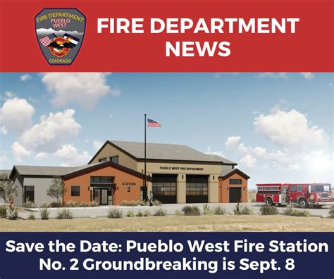 Pueblo West Fire Station No 2 Groundbreaking Ceremony Will Be Held Sept 8