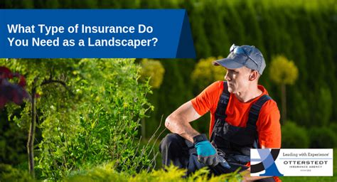 What Type Of Insurance Do You Need As A Landscaper Otterstedt