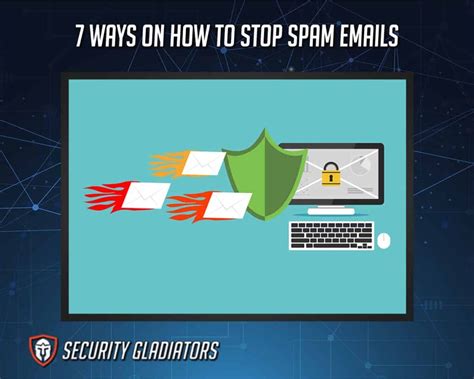 7 Ways On How To Stop Spam Emails