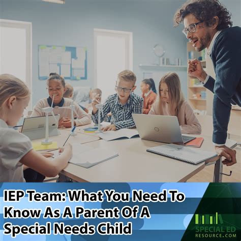 Iep Team What You Need To Know As A Parent Of A Special Needs Child