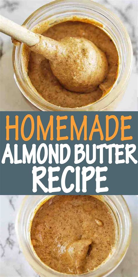 Homemade Almond Butter Is Smooth And Creamy Easy To Make And Perfect