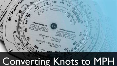 Conversion knot to kilometer per hour (knot to kmph). Tutorial | E6B Flight Computer (Knots to MPH) | Lesson# 11 ...
