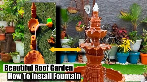 How To Install Fountain At Your Beautiful Roof Garden Terracotta Diy