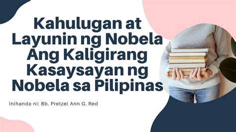 Kasaysayan Ng Nobelang Pilipino Sa Pilipinas Nobela Buod