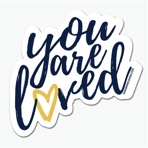 You Are Loved Sticker Heart Shannon Cohen