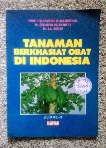 Jual Buku Tanaman Berkhasiat Obat Di Indonesia Jilid Ke Prof H M Hembing Wijayakusuma