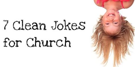 Fun jokes for the whole family. These funny stories are clean & safe to tell at church ...