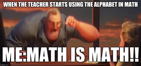 Math Is Math Imgflip
