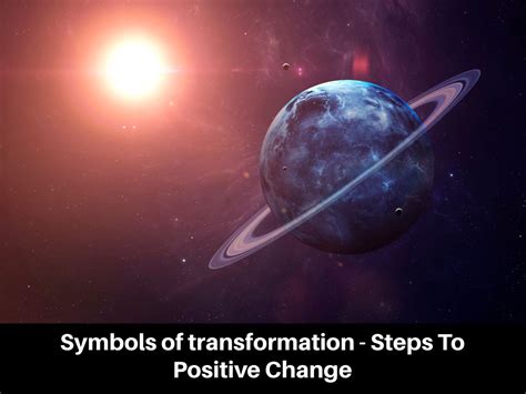 Symbols Of Transformation Steps To Positive Change