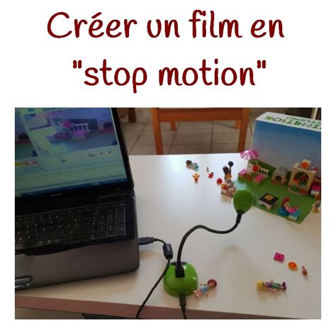 Créer Un Film En “stop Motion”