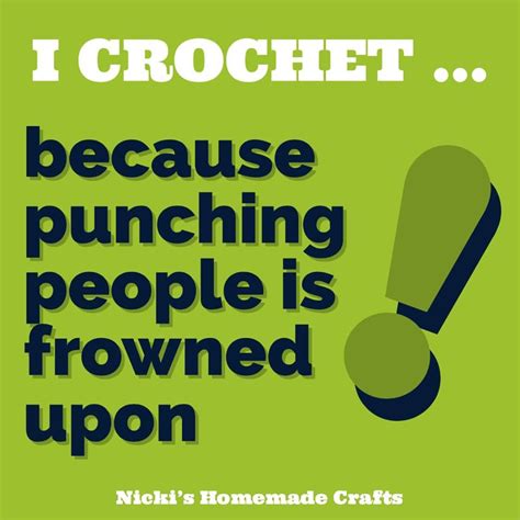 pin by sweetheart tofive on crochet funnies funny crocheting quotes crochet quote crochet humor