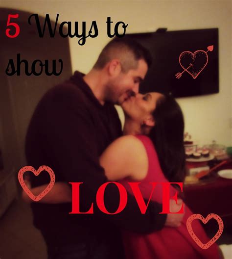5 Ways To Show Love | Ways to show love, 5 ways, Love