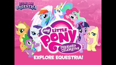 My Little Pony Celebration App Game Youtube
