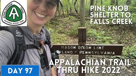 Appalachian Trail Thru Hike 2022 Day 97 Pine Knob Shelter To Falls Creek Youtube