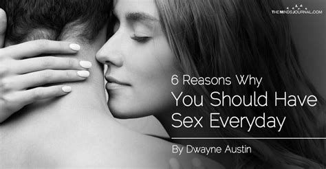 6 Reasons Why You Should Have Sex Everyday Artofit