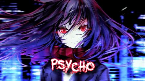 ♪nightcore♪ → Psycho Youtube