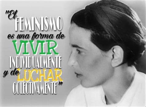 Cita De Simone De Beauvoir El Feminismo 8sorbosdeinspiració