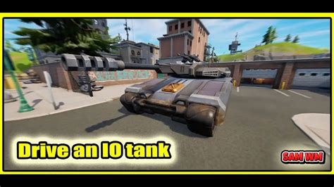 Drive An Io Tank Fortnite Quest Guide Youtube