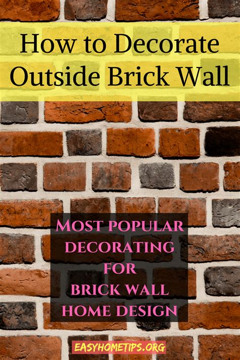 20 Outdoor Brick Wall Decorating Ideas