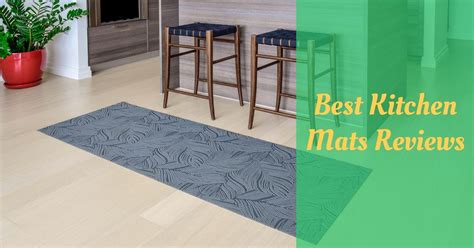 They come in a wide range of different styles and can be made of a whole host of materials. 7 Best Kitchen Mats Reviews - Cooking Top Gear