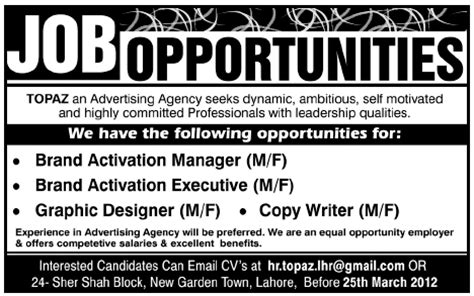 We require pc knowledge, excellent spoken and written english, flexibility and reliability. TOPAZ Advertising Agency Requires Staff in Lahore, Jang on ...