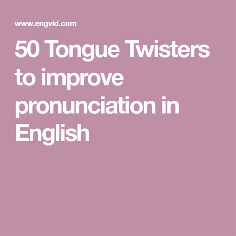 50 Tongue Twisters To Improve Pronunciation In English English Tips