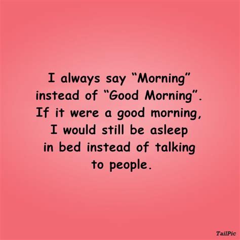 Funny Good Morning Quotes To Start The Day